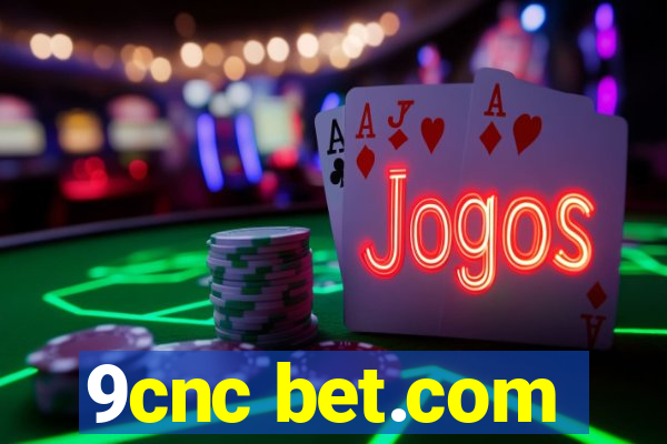 9cnc bet.com